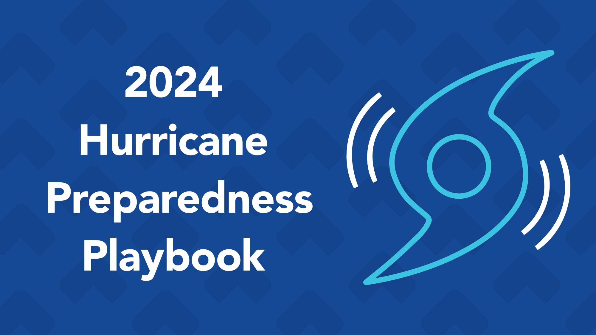 2024 Hurricane Preparedness Playbook