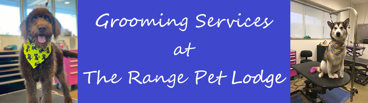 Range Pet Lodge Grooming 2021